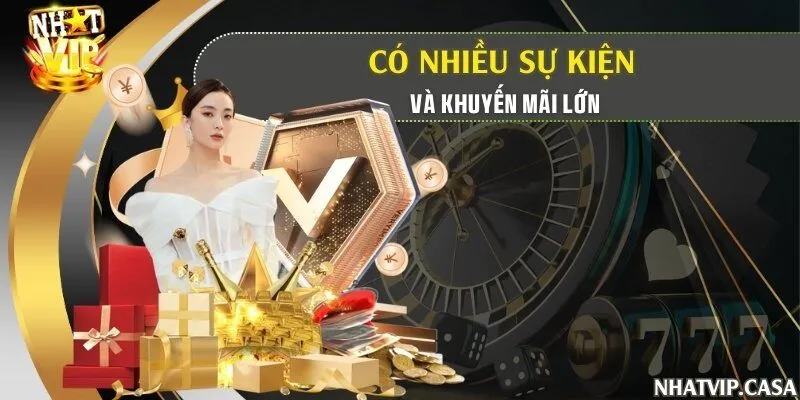 Có nhiều sự kiện và khuyến mãi lớn