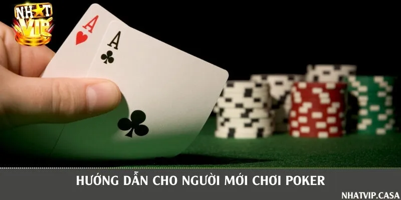 Bộ quy tắc chơi Poker Nhatvip