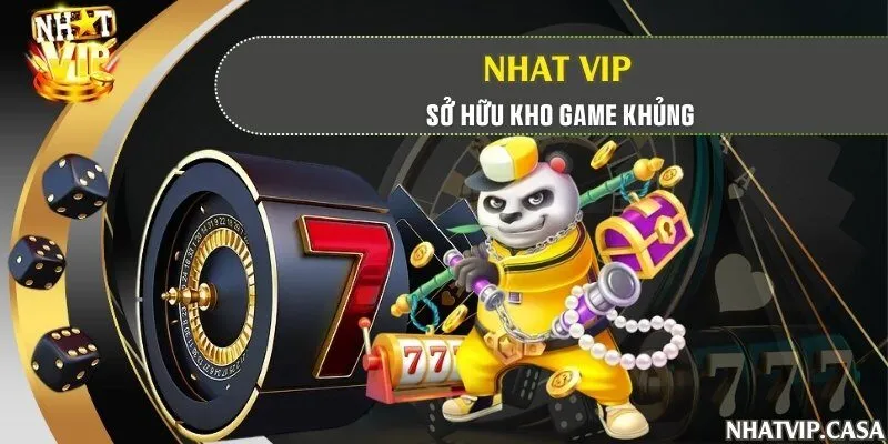 Nhatvip sở hữu kho game khủng