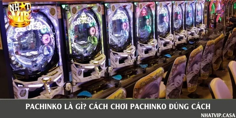 Giới thiệu trò chơi Pachinko đến từ nước Nhật